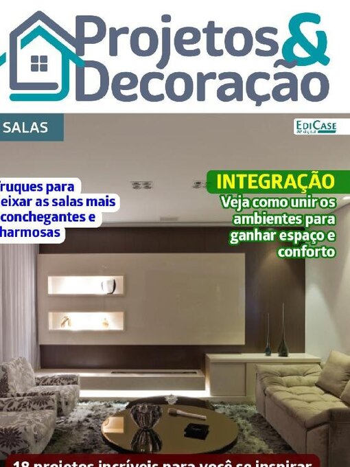 Title details for Projetos e Decoração by EDICASE GESTAO DE NEGOCIOS EIRELI - Available